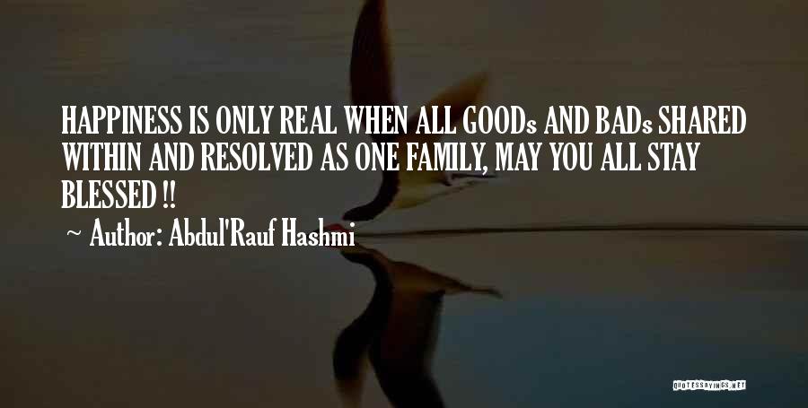 Family Life And Happiness Quotes By Abdul'Rauf Hashmi