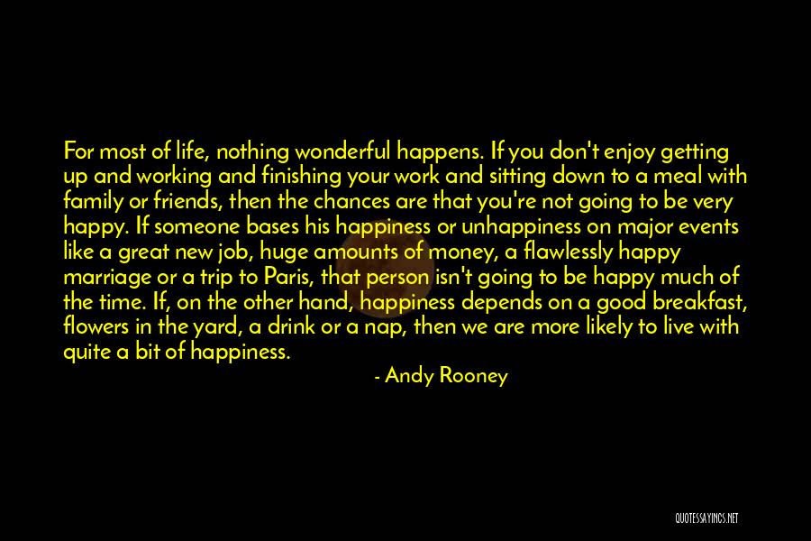 Family Life And Happiness Quotes By Andy Rooney