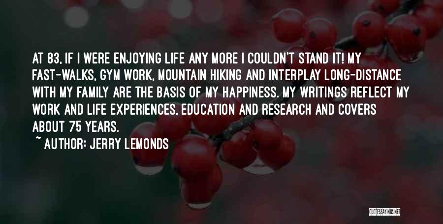 Family Life And Happiness Quotes By Jerry Lemonds