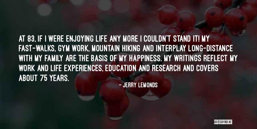 Family Life And Happiness Quotes By Jerry Lemonds