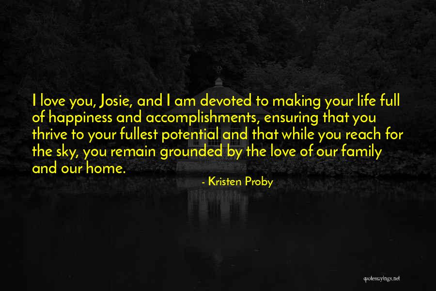 Family Life And Happiness Quotes By Kristen Proby