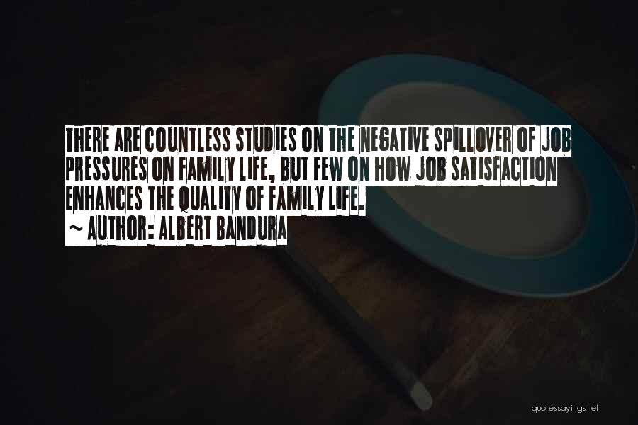 Family Life Quotes By Albert Bandura