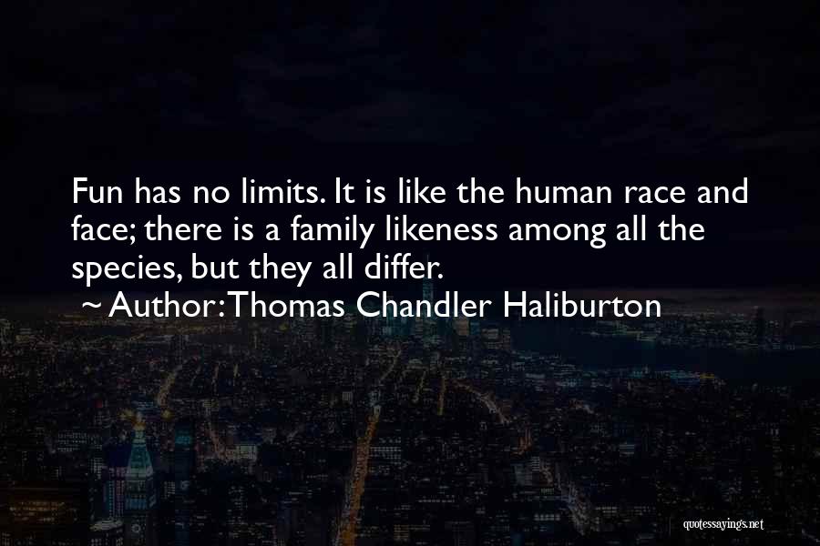 Family Likeness Quotes By Thomas Chandler Haliburton