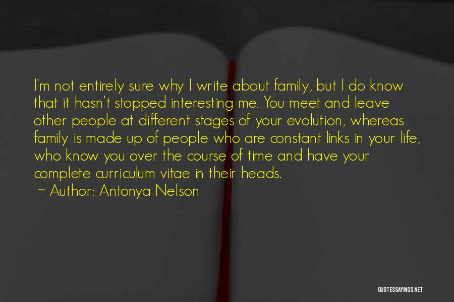 Family Links Quotes By Antonya Nelson