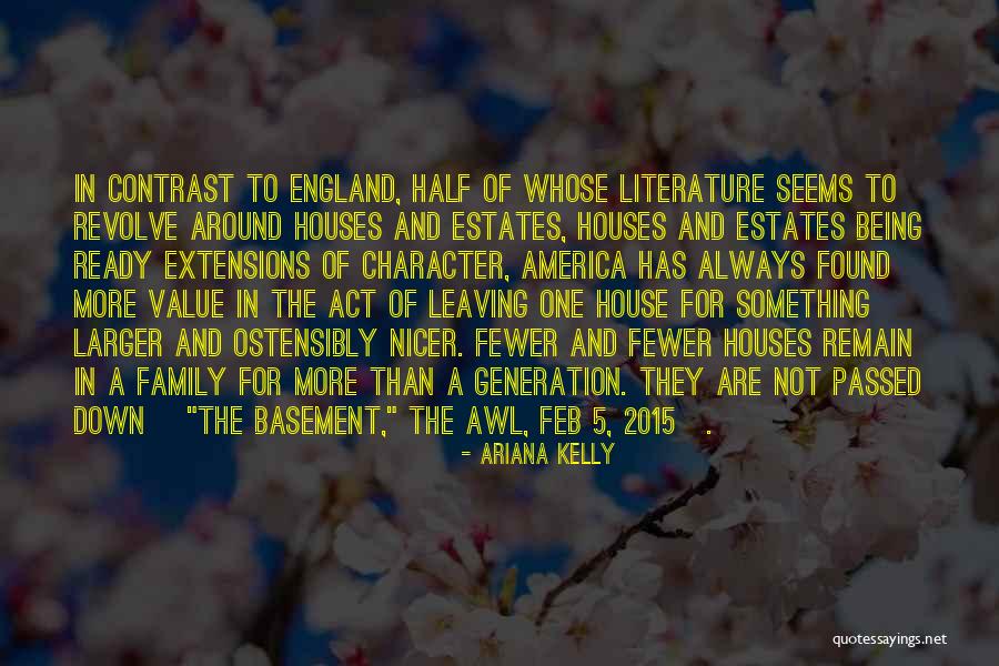Family Literature Quotes By Ariana Kelly Family Literature Quotes By Ariana Kelly