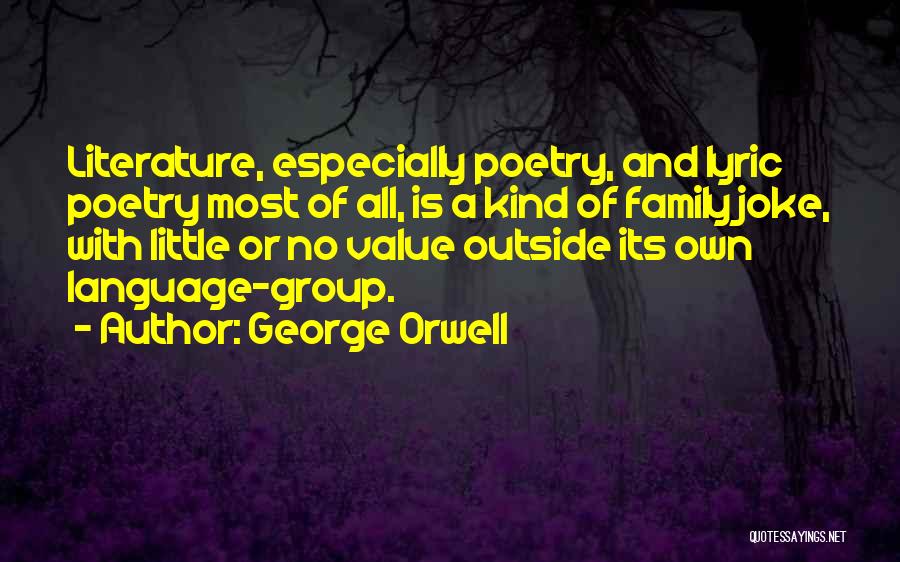 Family Literature Quotes By George Orwell