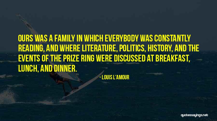 Family Literature Quotes By Louis L'Amour Family Literature Quotes By Louis L'Amour
