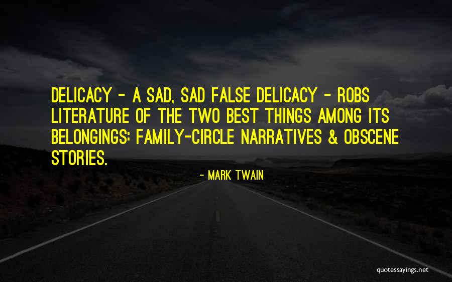 Family Literature Quotes By Mark Twain