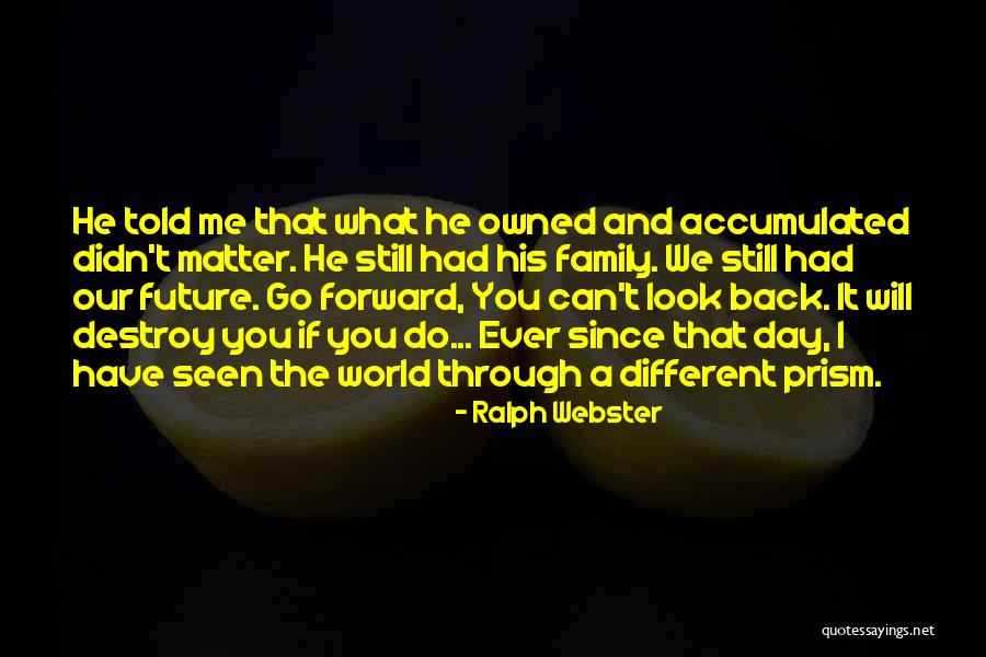 Family Literature Quotes By Ralph Webster Family Literature Quotes By Ralph Webster
