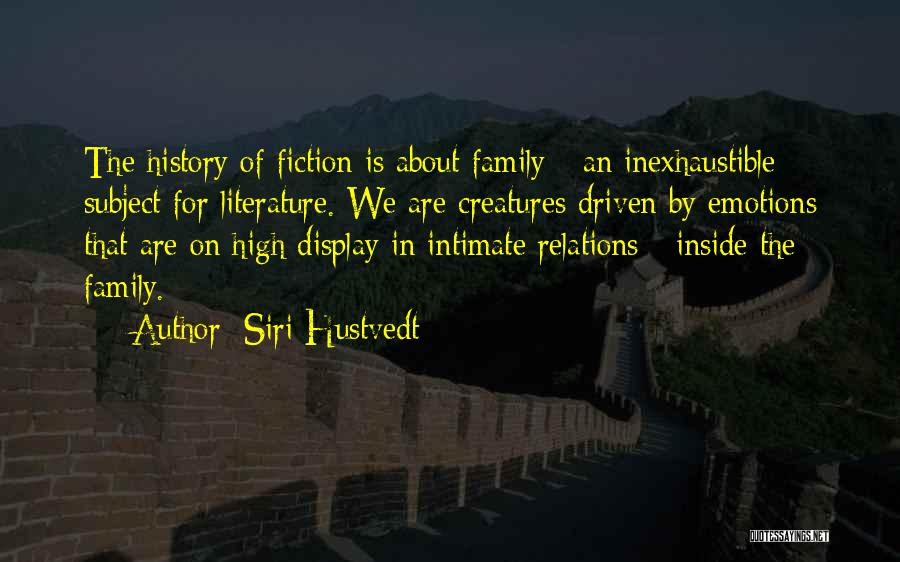 Family Literature Quotes By Siri Hustvedt