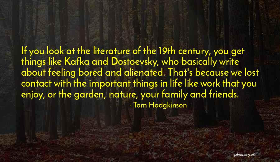 Family Literature Quotes By Tom Hodgkinson Family Literature Quotes By Tom Hodgkinson