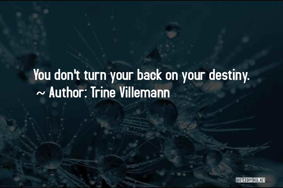 Family Literature Quotes By Trine Villemann