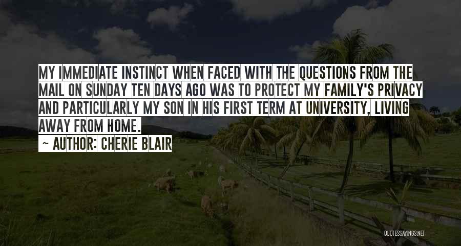 Family Living Far Away Quotes By Cherie Blair