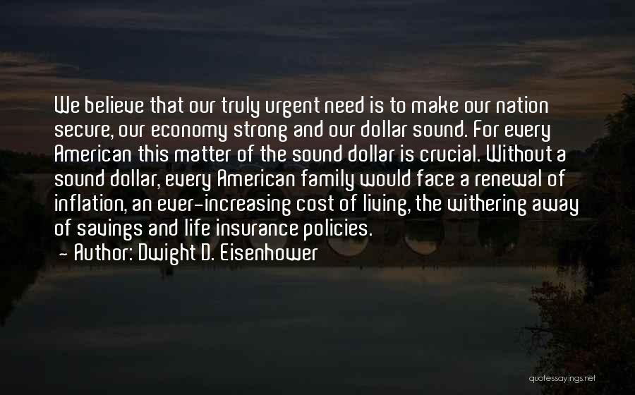 Family Living Far Away Quotes By Dwight D. Eisenhower