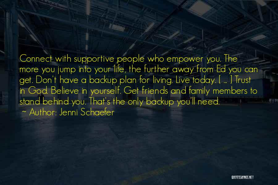 Family Living Far Away Quotes By Jenni Schaefer