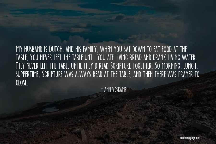 Family Living Together Quotes By Ann Voskamp