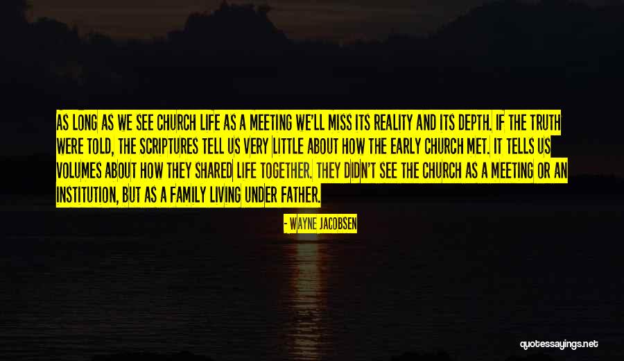 Family Living Together Quotes By Wayne Jacobsen Family Living Together Quotes By Wayne Jacobsen