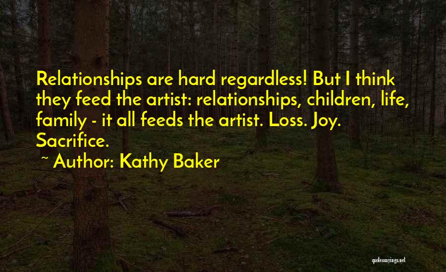 Family Loss Quotes By Kathy Baker