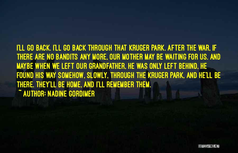 Family Loss Quotes By Nadine Gordimer