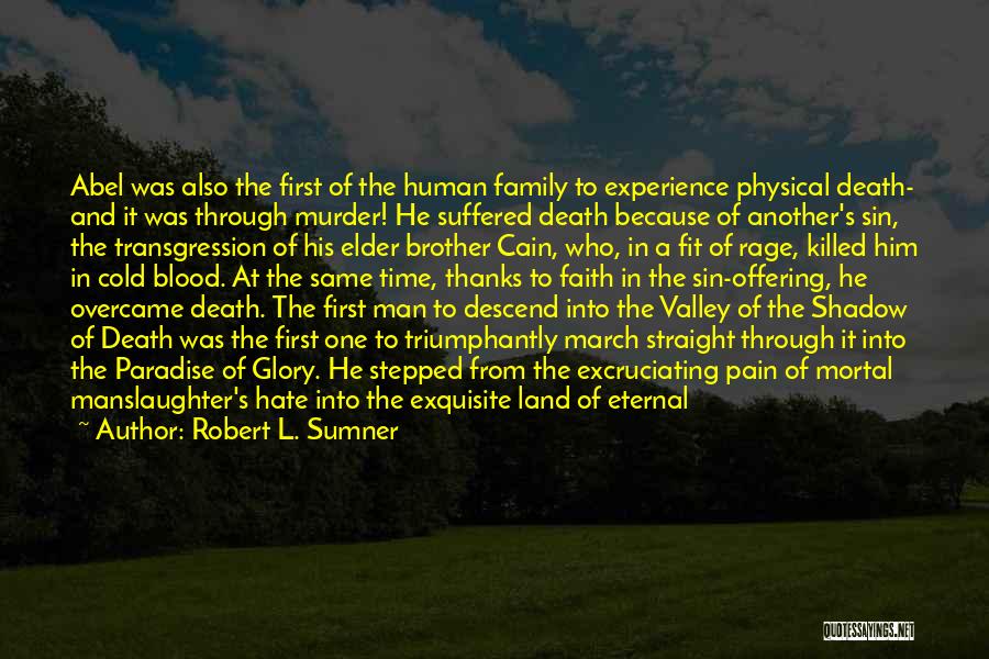 Family Love And Death Quotes By Robert L. Sumner
