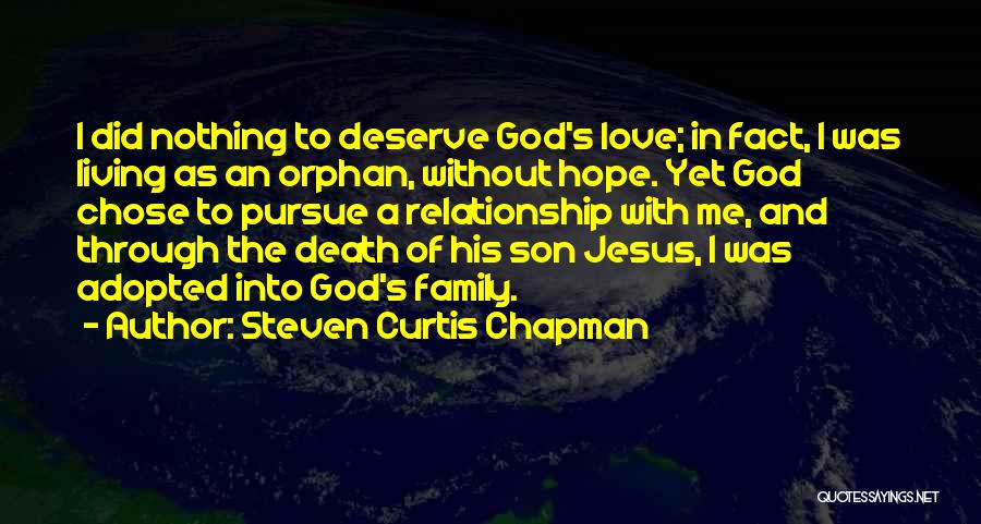 Family Love And Death Quotes By Steven Curtis Chapman