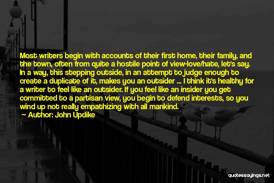 Family Love And Hate Quotes By John Updike