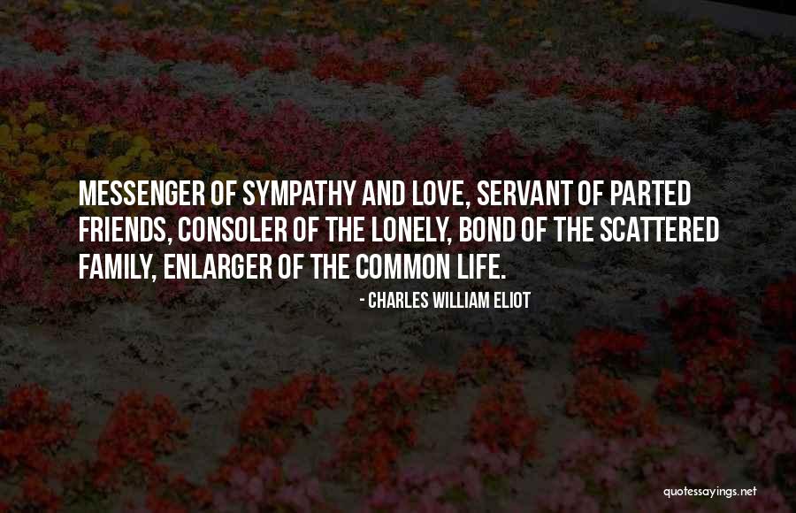 Family Love And Life Quotes By Charles William Eliot