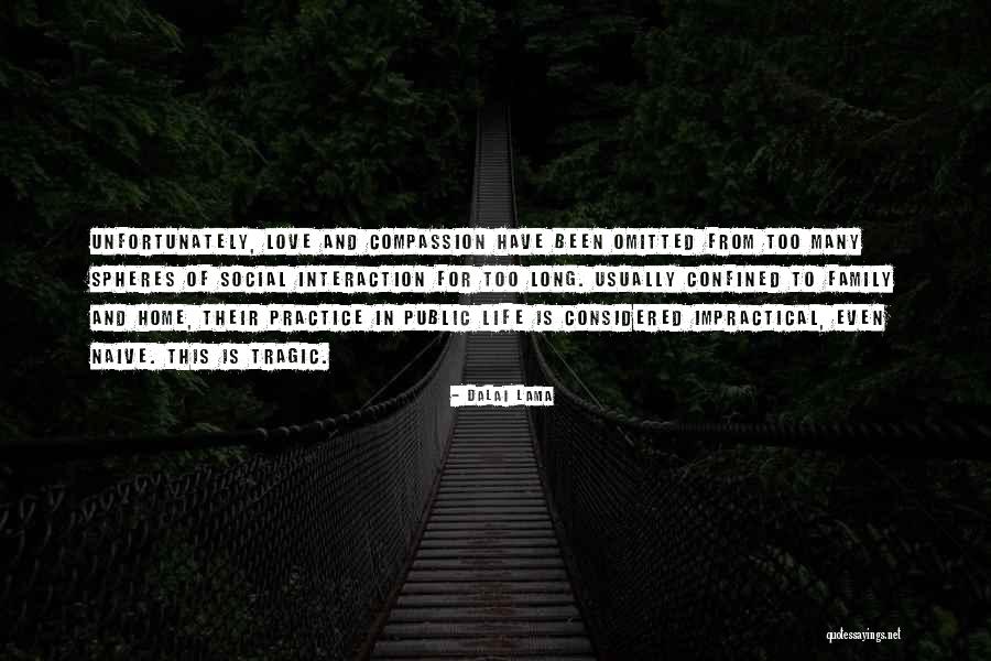 Family Love And Life Quotes By Dalai Lama Family Love And Life Quotes By Dalai Lama