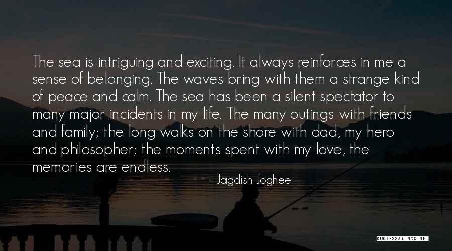 Family Love And Life Quotes By Jagdish Joghee