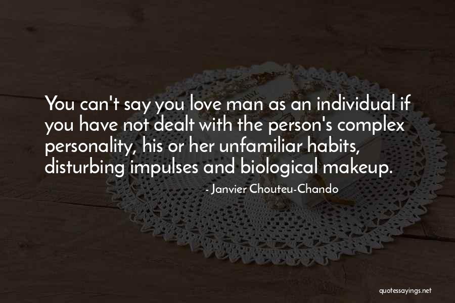 Family Love And Life Quotes By Janvier Chouteu-Chando