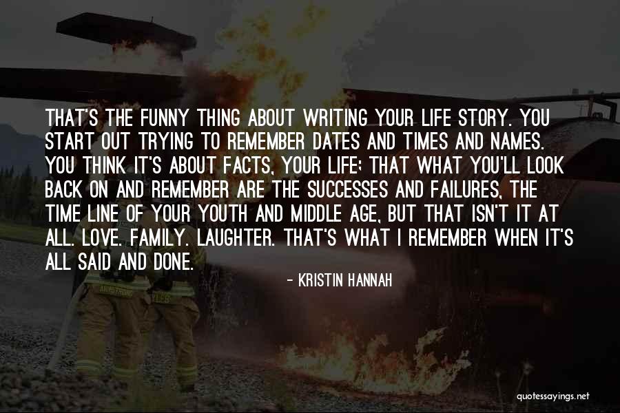 Family Love And Life Quotes By Kristin Hannah Family Love And Life Quotes By Kristin Hannah