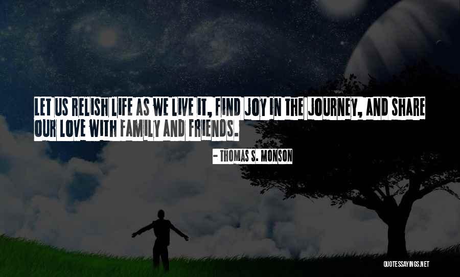 Family Love And Life Quotes By Thomas S. Monson Family Love And Life Quotes By Thomas S. Monson
