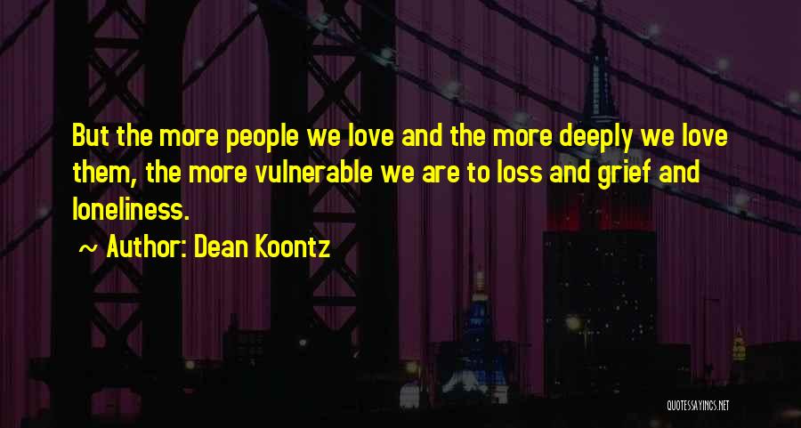 Family Love And Loss Quotes By Dean Koontz