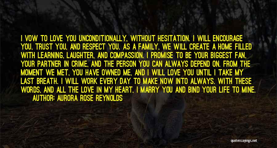 Family Love And Respect Quotes By Aurora Rose Reynolds