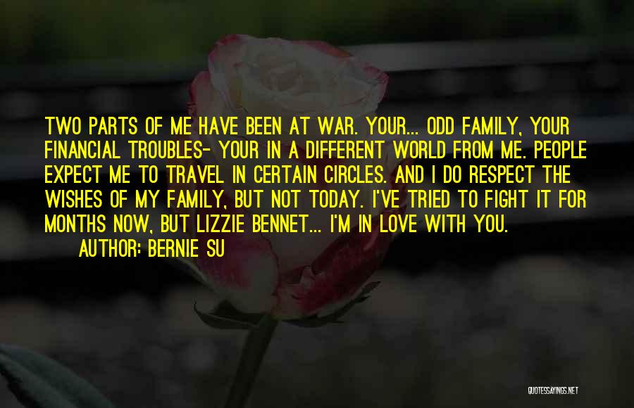 Family Love And Respect Quotes By Bernie Su