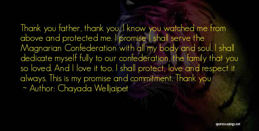 Family Love And Respect Quotes By Chayada Welljaipet