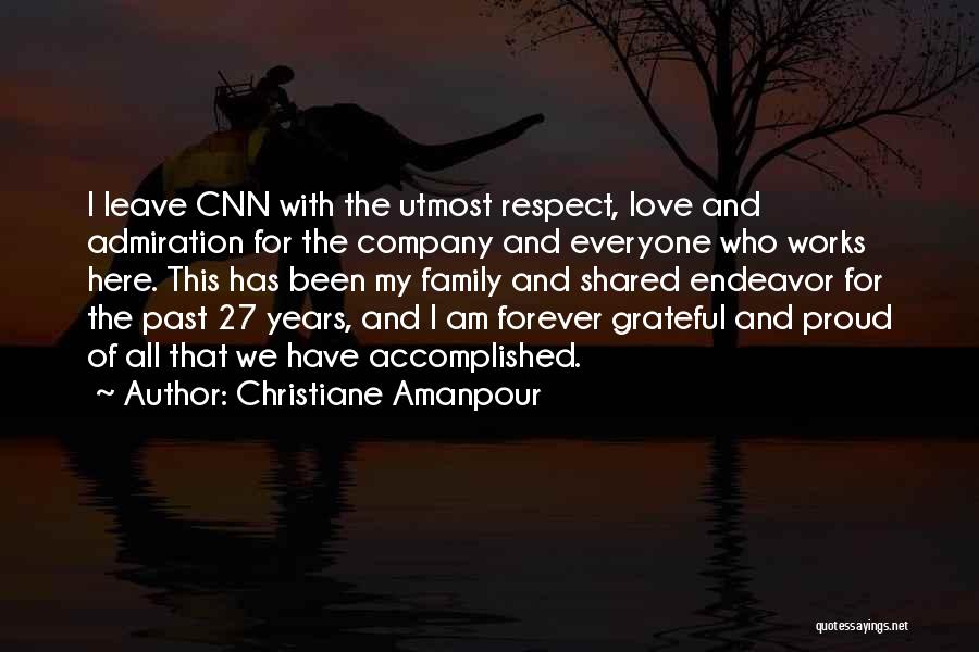 Family Love And Respect Quotes By Christiane Amanpour