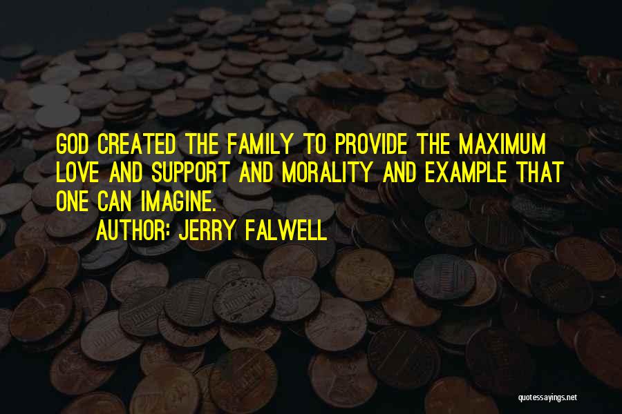 Family Love And Support Quotes By Jerry Falwell