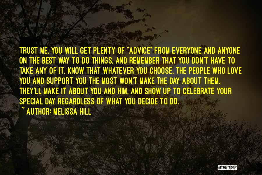 Family Love And Support Quotes By Melissa Hill Family Love And Support Quotes By Melissa Hill