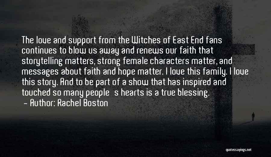 Family Love And Support Quotes By Rachel Boston
