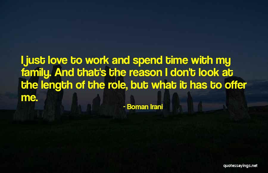 Family Love And Time Quotes By Boman Irani