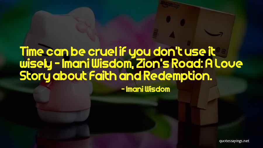 Family Love And Time Quotes By Imani Wisdom