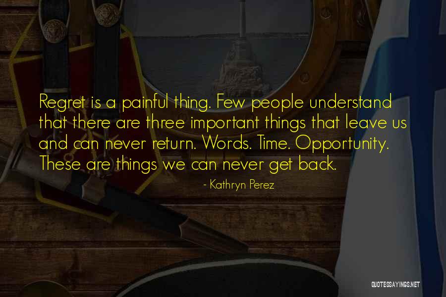 Family Love And Time Quotes By Kathryn Perez