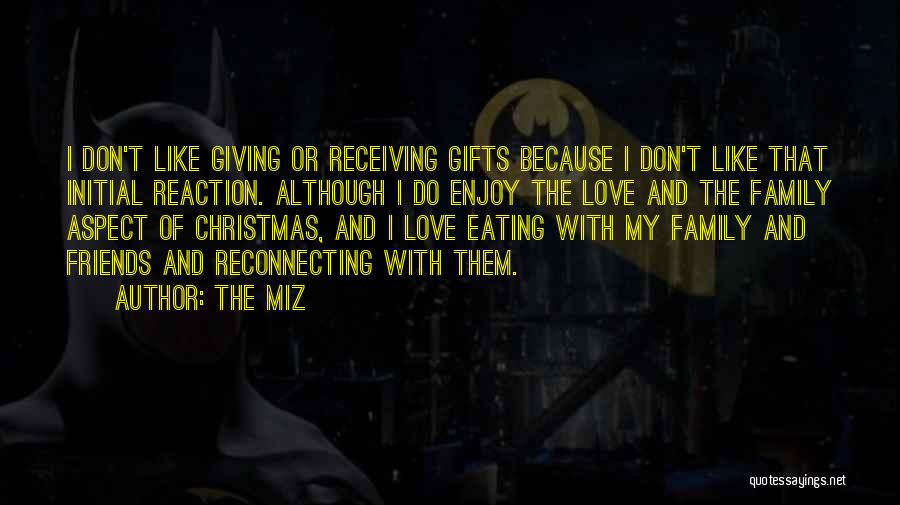 Family Love At Christmas Quotes By The Miz