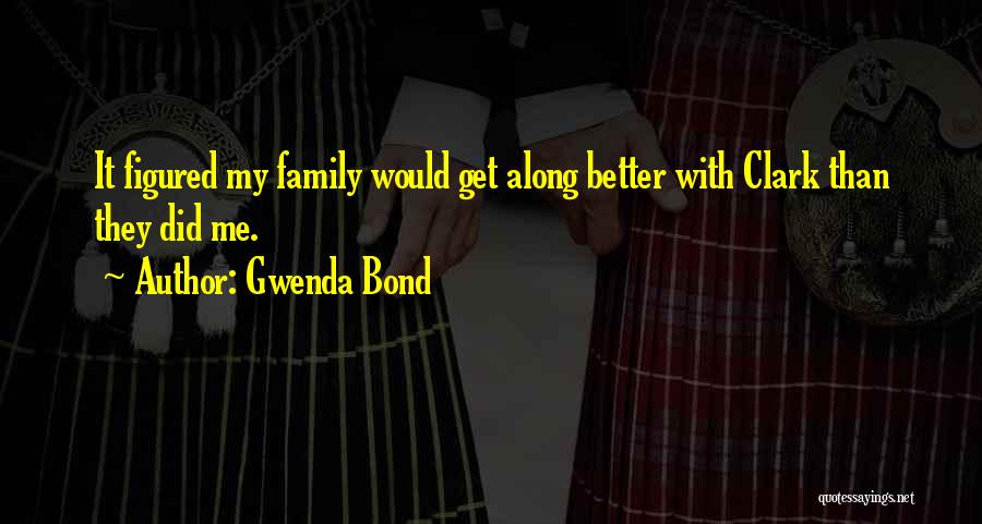 Family Love Bond Quotes By Gwenda Bond