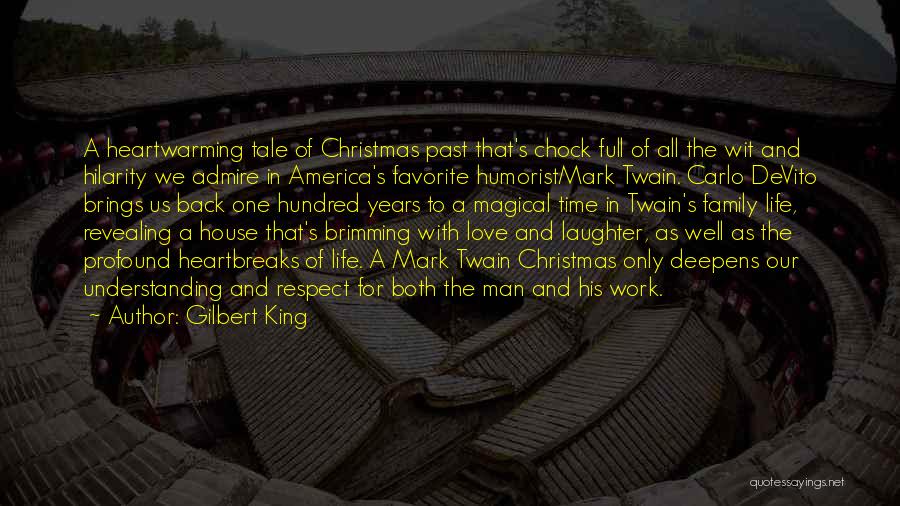 Family Love Laughter Quotes By Gilbert King