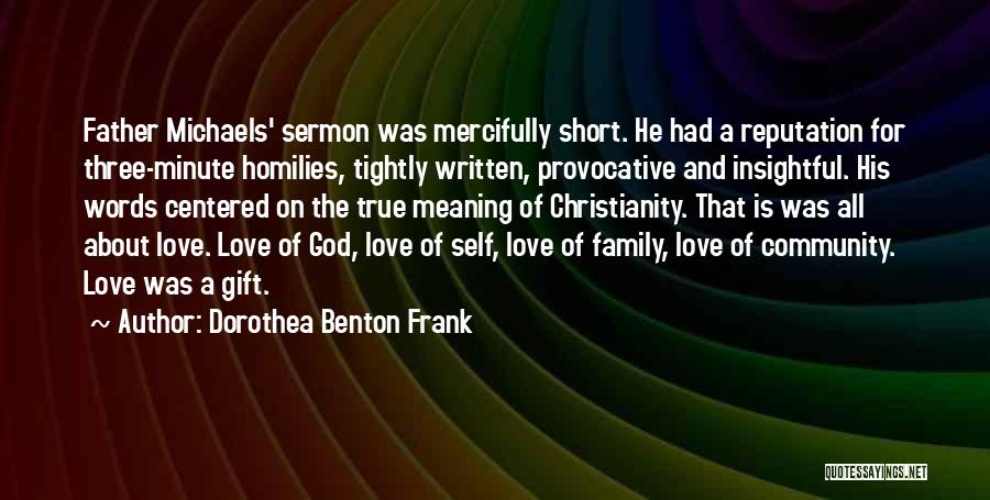 Family Love Short Quotes By Dorothea Benton Frank