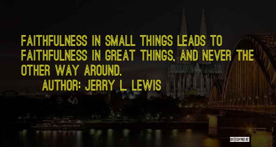 Family Love Small Quotes By Jerry L. Lewis