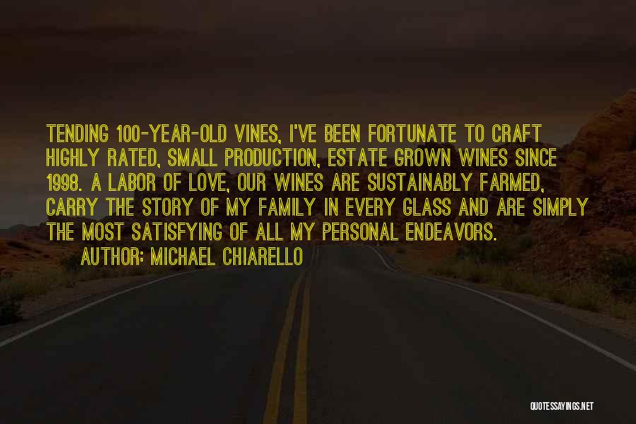 Family Love Small Quotes By Michael Chiarello