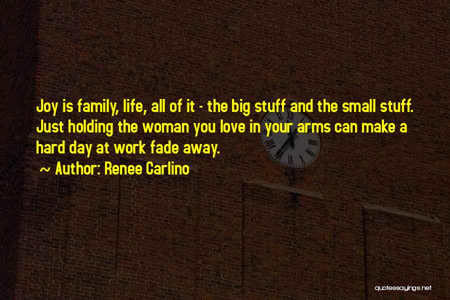 Family Love Small Quotes By Renee Carlino
